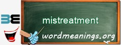 WordMeaning blackboard for mistreatment